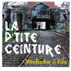 Patrick Verbeke : La P'tite Ceinture